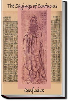 The Sayings Of Confucius | Confucius